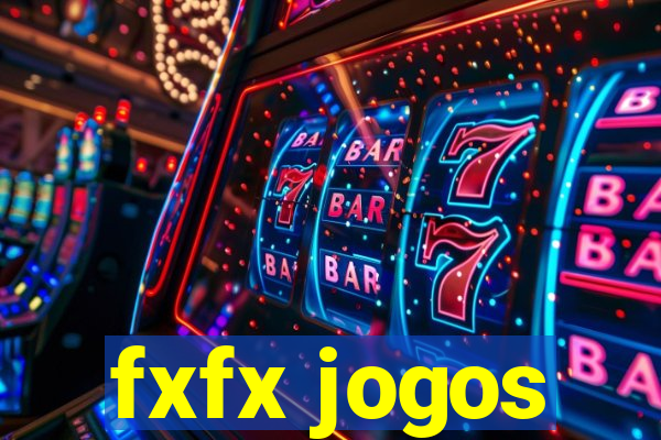 fxfx jogos